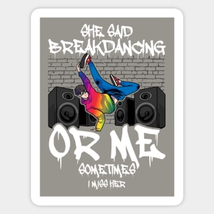 Breakdancing Quote Sticker